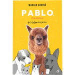 Carti si Birotica - Carti - Beletristica - Pablo, the alpaca. Scrisoarea, Marian Godina - Infinity.ro