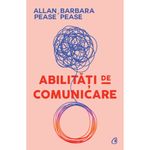 Carti si Birotica - Carti - Bestseller - Abilitati de comunicare. Ed a III a, Allan & Barbara Pease - Infinity.ro