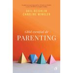 Carti si Birotica - Carti - Dezvoltare personala - Ghid esential de parenting. Ed a II a - Infinity.ro