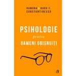 Carti si Birotica - Carti - Bestseller - Psihologie pentru oameni obisnuiti. Editie de colectie. Vol. 1+2, Ramina & Radu F. Constantinescu - Infinity.ro