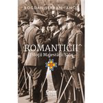 Carti si Birotica - Carti - Istorie - Romanticii. Pilo?ii majest??ii sale Bogdan ?erban-Iancu - Infinity.ro