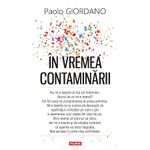 Carti si Birotica - Carti - Beletristica - In vremea contaminarii, Paolo Giordano - Infinity.ro
