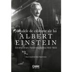 Carti si Birotica - Carti - Istorie - Jurnalele de calatorie ale lui Albert Einstein - Albert Einstein - Infinity.ro