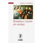 Carti si Birotica - Carti - Istorie - Romance vazute de straini - Vasile Panopol - Infinity.ro