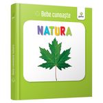 Carti si Birotica - Carti - Carti pentru copii - Carti pentru bebelusi - Bebe cunoaste Natura - Infinity.ro