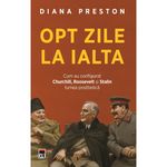 Carti si Birotica - Carti - Istorie - Opt zile la Ialta, Diana Preston - Infinity.ro