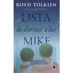 Carti si Birotica - Carti - Beletristica - Lista de dorinte a lui Mike - Royd Tolkien - Infinity.ro