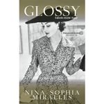 Carti si Birotica - Carti - Beletristica - Glossy, Nina-Sophia Miralles - Infinity.ro