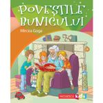 Carti si Birotica - Carti - Carti pentru copii - Basme si povesti - Povestile bunicului, Mircea Goga - Infinity.ro