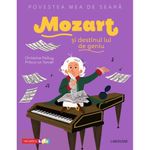 Carti si Birotica - Carti - Carti pentru copii - Basme si povesti - Povestea mea de seara: Mozart si destinul lui de geniu, Christine Palluy, Prisca Le Tande - Infinity.ro
