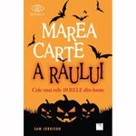 Carti si Birotica - Carti - Dezvoltare personala - Marea carte a raului. Cele mai rele 10 rele din lume, Sam Jordison - Infinity.ro