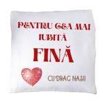 Casa si Gradina - Textile si covoare - Perne si pilote - Perne decorative - Perna pentru cea mai iubita fina - Infinity.ro