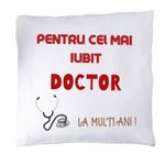 Casa si Gradina - Textile si covoare - Perne si pilote - Perne decorative - Perna "pentru cel mai bun doctor" - Infinity.ro