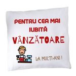 Casa si Gradina - Textile si covoare - Perne si pilote - Perne decorative - Perna "pentru cea mai iubita vanzatoare" - Infinity.ro