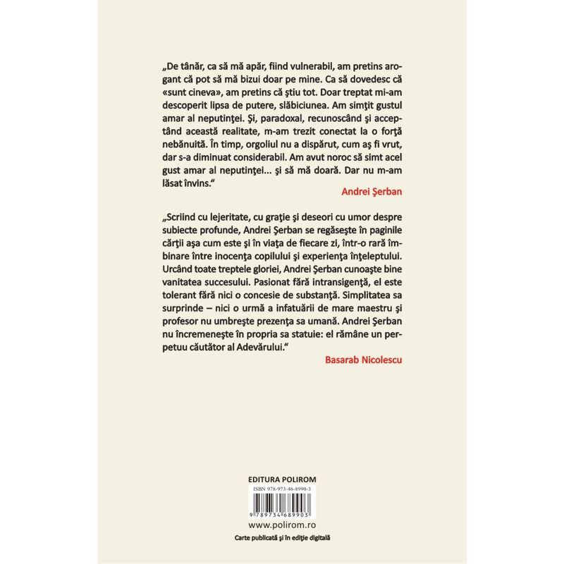 Carti si Birotica - Carti - Beletristica - O biografie (editia a III-a revazuta), Andrei Serban - Infinity.ro