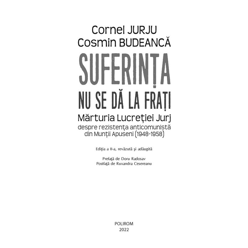 Carti si Birotica - Carti - Beletristica - Suferinta nu se da la frati, Cornel Jurju , Cosmin Budeanca - Infinity.ro