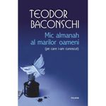 Carti si Birotica - Carti - Beletristica - Mic almanah al marilor oameni (pe care i-am cunoscut) - Teodor Baconschi - Infinity.ro