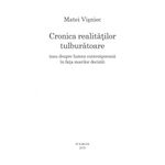 Carti si Birotica - Carti - Beletristica - Cronica realitatilor tulburatoare, Matei Visniec - Infinity.ro