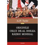 Carti si Birotica - Carti - Istorie - Originile celui de-al Doilea Razboi Mondial (editia 2022), A.J.P. Taylor - Infinity.ro