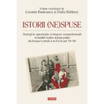 Carti si Birotica - Carti - Istorie - Istorii (ne)spuse - Infinity.ro