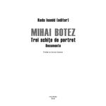 Carti si Birotica - Carti - Istorie - Mihai Botez. Trei schite de portret - Radu Ioanid - Infinity.ro