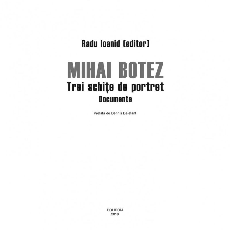 Carti si Birotica - Carti - Istorie - Mihai Botez. Trei schite de portret - Radu Ioanid - Infinity.ro
