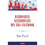 Carti si Birotica - Carti - Istorie - Razboaiele neterminate din era Facebook, Dan Pavel - Infinity.ro