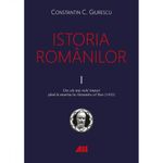 Carti si Birotica - Carti - Istorie - Istoria romanilor (vol. I-III), Constantin C. Giurescu - Infinity.ro