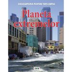 Carti si Birotica - Carti - Manuale si auxiliare scolare - Atlase si enciclopedii - Enciclopedia pentru toti copiii. Planeta extremelor - Infinity.ro