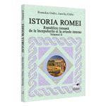 Carti si Birotica - Carti - Istorie - Istoria Romei vol. II. Republica Romana de la inceputurile ei la crizele interne, Romulus Gidro , Aurelia Gidro - Infinity.ro