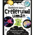 Carti si Birotica - Carti - Dezvoltare personala - Uimitoarea lume a creierului uman, Dr. Liam Drew - Infinity.ro
