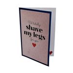 Market - Cadouri - Felicitari - Felicitare Top Trend Shave Legs - Infinity.ro
