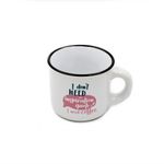 Casa si Gradina - Bucatarie si vesela - Cani si pahare - Cani si cesti - Cescuta espresso I don't need an... - Infinity.ro