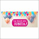 Carti si Birotica - Papetarie - Afise si stickere - Banner MEDIA, La multi ani iubita model 1, 150 x 60 cm - Infinity.ro