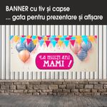 Carti si Birotica - Papetarie - Afise si stickere - Banner MEDIA, La multi ani mami model 1, 300 x 120 cm - Infinity.ro