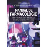 Carti si Birotica - Carti - Medicina si sanatate - Manual de Farmacologie pentru asistenti medicali si asistenti de farmacie, Crin Marcean, Vladimir-Manta Mihailescu - Infinity.ro
