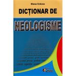 Carti si Birotica - Carti - Manuale si auxiliare scolare - Dictionare - Dictionar de neologisme - elena cracea - Infinity.ro