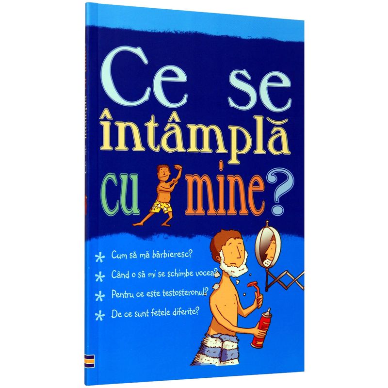 Carti si Birotica/Carti/Medicina si sanatate - Ce se intampla cu mine - pentru baieti - Alex Frith - Infinity.ro