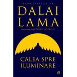 Carti si Birotica - Carti - Stiinte sociale si politica - Calea spre iluminare de Dalai Lama , Jeffrey Hopkins - Infinity.ro