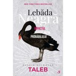 Carti si Birotica - Carti - Bestseller - Lebada neagra. Ed a III a, Nassim Nicholas Taleb - Infinity.ro