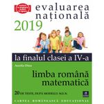 Carti si Birotica - Carti - Manuale si auxiliare scolare - Culegeri auxiliare - Evaluarea nationala 2019 la finalul clasei a IV-a Limba romana- Matematica, Aurelia Dinu - Infinity.ro