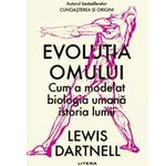 Carti si Birotica - Carti - Fictiune - Evolutia omului, Lewis Dartnell - Infinity.ro
