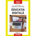 Carti si Birotica - Carti - Stiinte sociale si politica - Educatia digitala - Ciprian CeobanuConstantin CucosOlimpius IstrateIon-Ovidiu Panisoara, ed 2022 - Infinity.ro