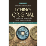 Carti si Birotica - Carti - Stiinte sociale si politica - I Ching Original - Margaret J. Pearson - Infinity.ro