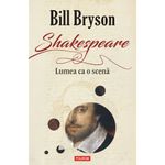 Carti si Birotica - Carti - Stiinte sociale si politica - Shakespeare - Lumea ca o scena - Bill Bryson, ed 2023 - Infinity.ro