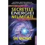 Carti si Birotica - Carti - Stiinte sociale si politica - Secretele energiei nelimitate - Sal Rachele - Infinity.ro