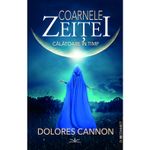 Carti si Birotica - Carti - Stiinte sociale si politica - Coarnele zeitei. Calatoare in timp - Dolores Cannon - Infinity.ro
