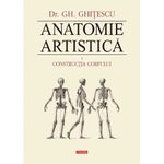 Carti si Birotica - Carti - Medicina si sanatate - Anatomie artistica. Volumul I - Constructia corpului - Gheorghe Ghitescu - Infinity.ro
