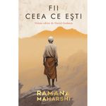 Carti si Birotica - Carti - Religie - Fii ceea ce esti, David Godman, Ramana Maharshi, Herald - Infinity.ro