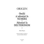 Carti si Birotica - Carti - Religie - Omilii si adnotari la Numere. Adnotari la Deuteronom. Vol. 1, Origen - Infinity.ro